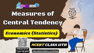 Measures of Central Tendency | NCERT Class 11 Economics Statistics | CBSE