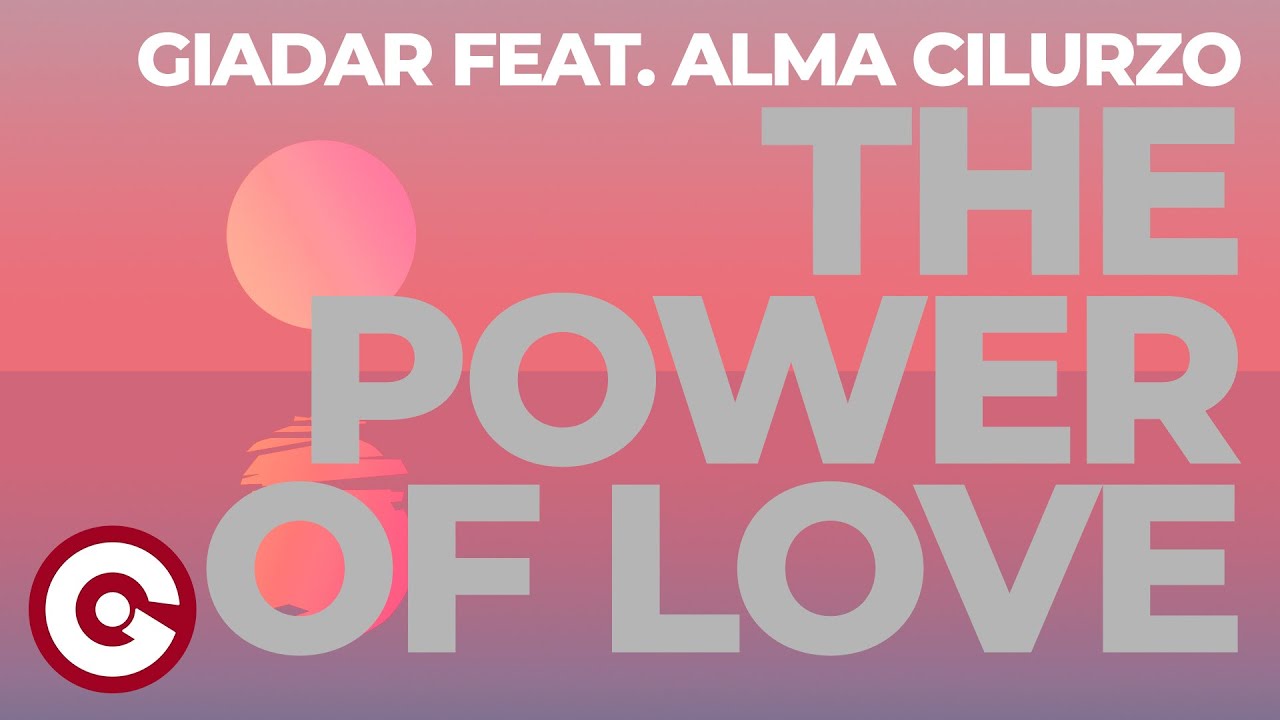GIADAR FEAT ALMA CILURZO - The power of love (Official Visual)