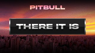 Pitbull - There It Is (Visualizer)