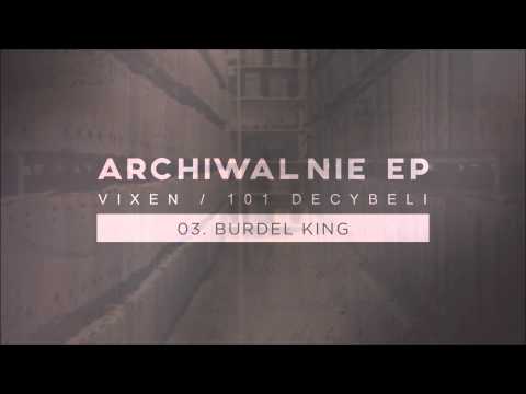 Vixen/101 Decybeli -  Burdel King [Audio]