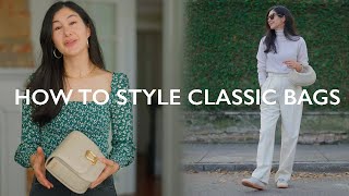HOW TO STYLE CLASSIC BAGS: Handbag SECRETS Everyone Should LEARN