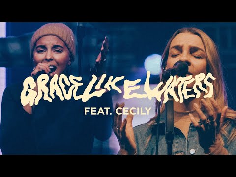 Grace Like Waters (Live) (feat. Cecily) || COMMUNITY MUSIC