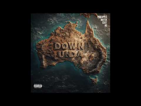 DOWN UNDA - AD X MATEK X CDOT X PINEAPPLE (audio)