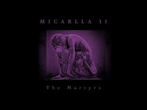 Micarlla II - The Martyrs - [Full Album]