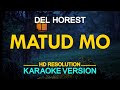 MATUD MO - Del Horest | Visayan Song (KARAOKE Version)