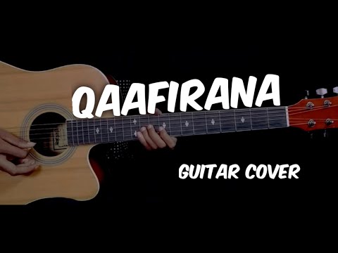 Qaafirana | Guitar Cover | Tabs+Chords | Acoustic Maharshi | Kedarnath | Arijit Singh and Nikita