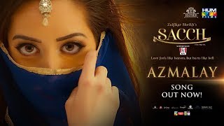 Azmalay  Teaser Song  Sacch The Movie