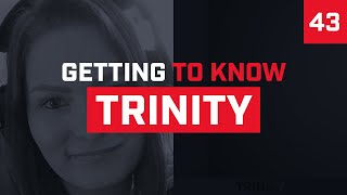 Getting to Know - Trinity from Trailer Park Boys [Episode 43]