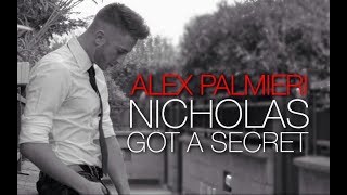Alex Palmieri - Nicholas&#39; Got A Secret (Lyrics Video)