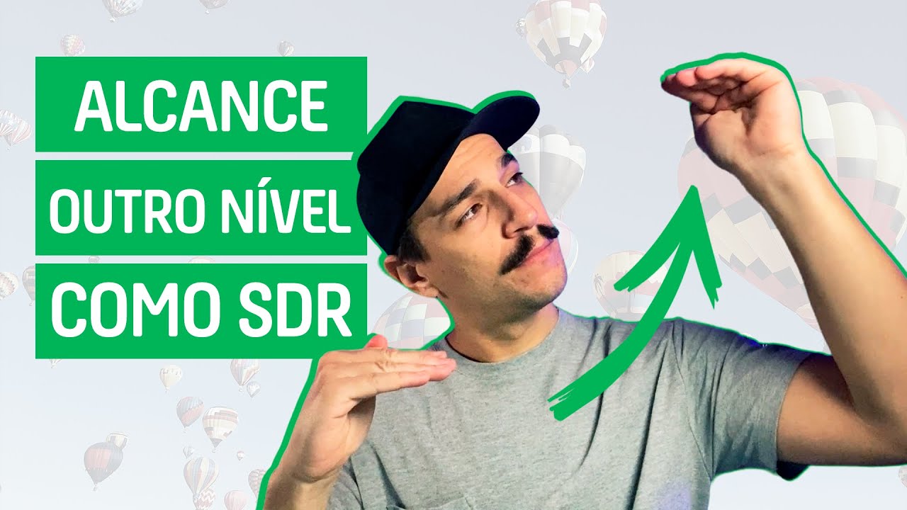 Como ser um bom SDR: 6 dicas práticas para aplicar hoje
