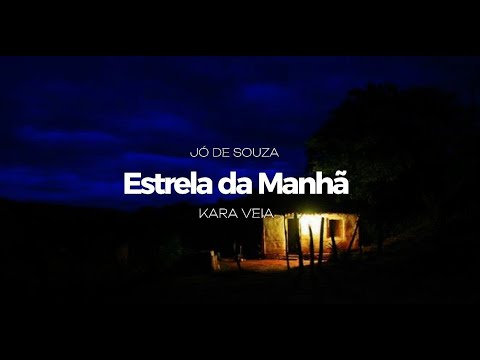 Estrela da Manhã - Jó de Souza (Cover - Kara Veia) - (Você entrou na minha vida)