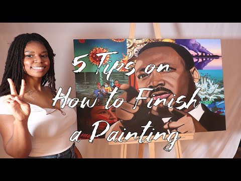 5 Tips on How to Finish Your Painting for Oil and Acrylic
