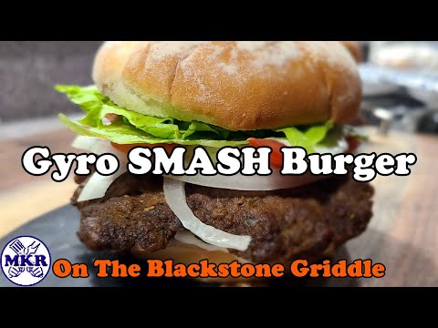 Gyro SMASH Burger On The Blackstone Griddle