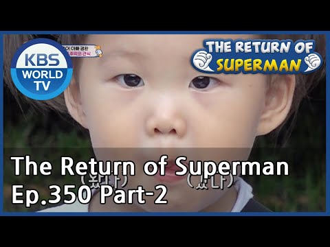 The Return of Superman Ep.350 - Part.2 | KBS WORLD TV 201011