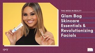 August Glam Bag Skincare Essentials & Facials with Face Haus | This Week in Beauty with ipsy 9/16