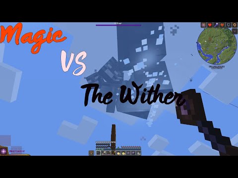 Let's Play Electroblob's Wizardry 1.12.2 -Episode 6 - Fighting  the WITHER