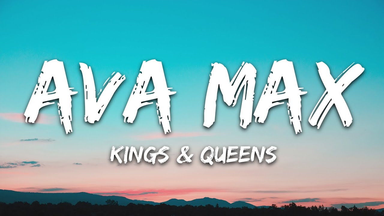 Ava Max - Kings & Queens (Lyrics) Ava Max - Kings & Queens (Lyrics)