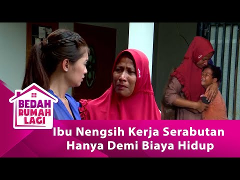 Ibu Nengsih Kerja Serabutan Hanya Demi Biaya Hidup - BEDAH RUMAH LAGI eps 100