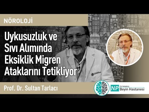 Uykusuzluk ve Sıvı Alımında Eksiklik Migren Ataklarını Tetikliyor - Nöroloji Uzmanı Sultan Tarlacı