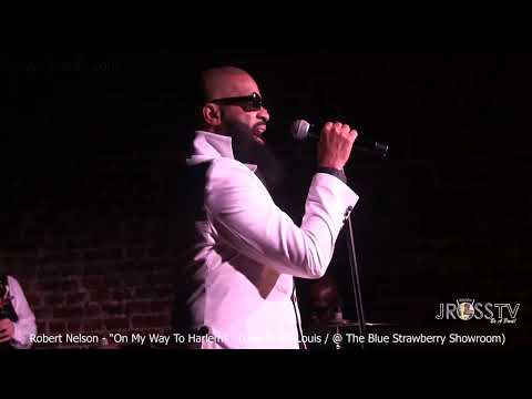 James Ross @ (Crooner) Robert Nelson - "On My Way To Harlem" - www.Jross-tv.com (St. Louis)