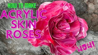 How to Make Acrylic Skin Roses-Flowers