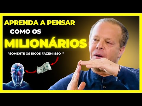 APRENDA A PENSAR COMO UM MILIONÁRIO | COMO PENSAR COMO UMA PESSOA RICA | DR JOE DISPENZA DUBLADO