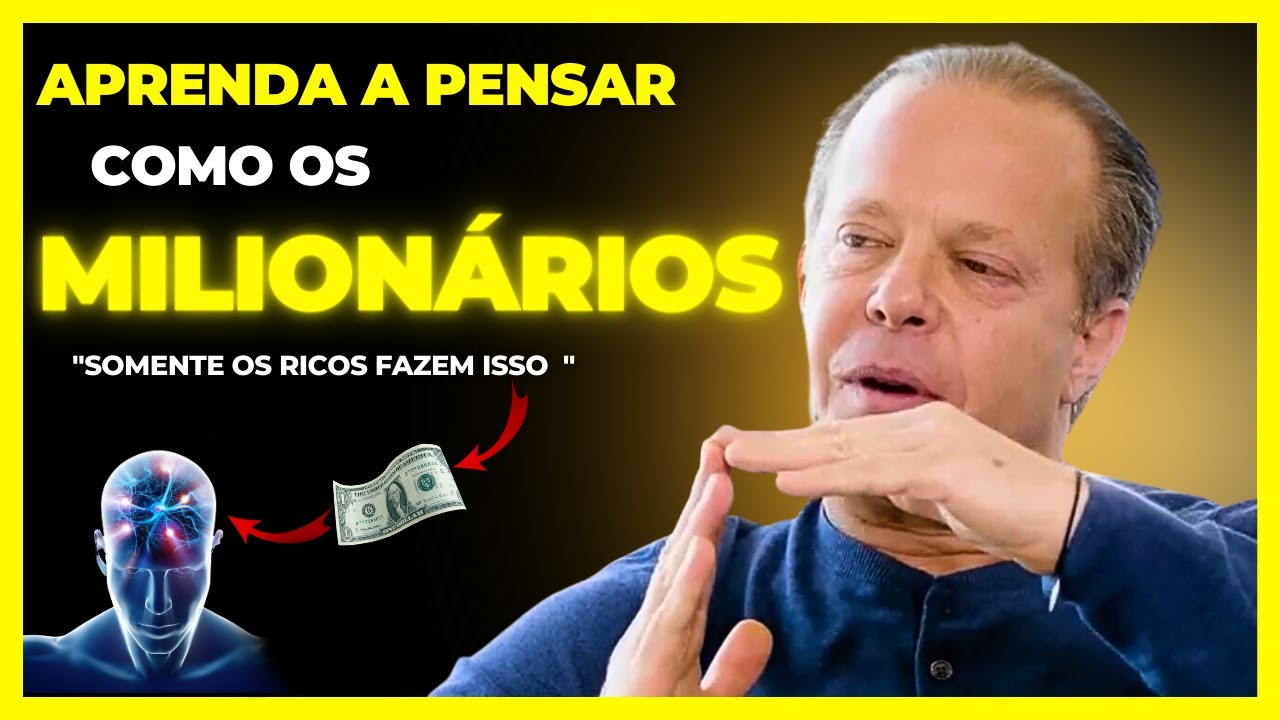 APRENDA A PENSAR COMO UM MILIONÁRIO | COMO PENSAR COMO UMA PESSOA RICA | DR JOE DISPENZA DUBLADO
