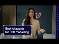 The Best AI Agents For B2B Marketing