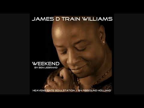 Ben Liebrand ft  James DTrain Williams   Weekend