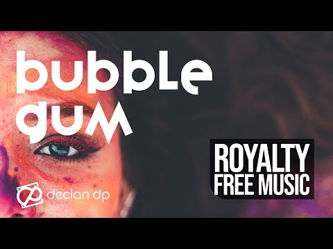 Declan DP - Bubblegum (Royalty Free Music) Video