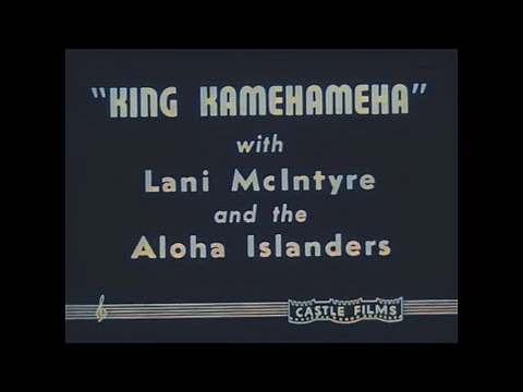 Soundie: King Kamehameha - Lani McIntyre and the Aloha Islanders (Colorized)