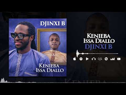 Djinxi B - Kenieba Issa Diallo (Son Officiel)