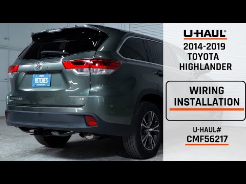 2014-2019 Toyota Highlander | U-Haul Trailer Wiring Installation