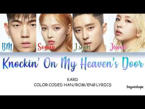 KARD - Knockin' On My Heaven's Door [Color coded lyrics_Han/Rom/Eng]