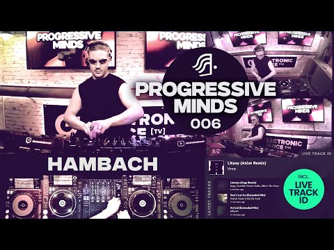 Hambach - Progressive Minds ep. 006 | Progressive- & Melodic House