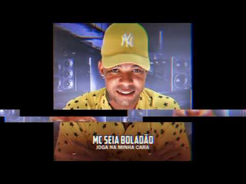 MC SEIA BOLADÃO E MC LEOZIN - JOGA NA MINHA CARA ( MÚSICA NOVA PISEIRO 2022 )