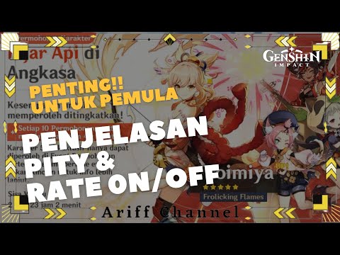 PENJELASAN TENTANG PITY "RATE OFF/ON" - GENSHIN IMPACT INDONESIA