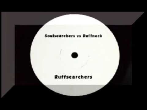 Soulsearchers vs Ruffneck - Ruffsearchers