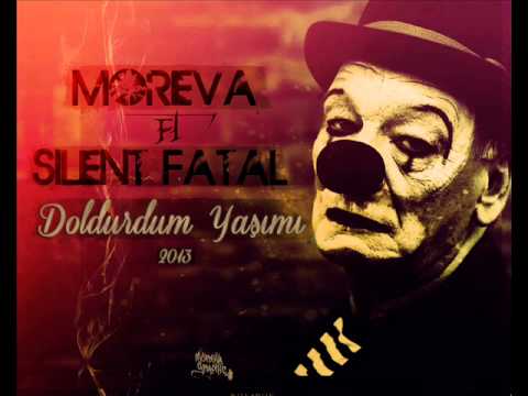 Moreva Ft Silent Fatal - Doldurdum Yaşımı
