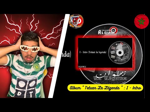 REACTION Album '' Tetuan La Légenda '' : 1 - Intro