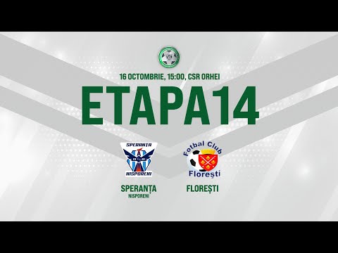 LIVE: DIVIZIA NAȚIONALĂ,Etapa 14,CSF SPERANȚA - FC FLOREȘTI 16.10.2020, 15:00