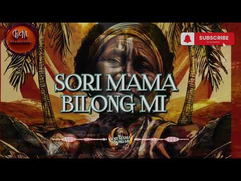 Sori Mama Bilong Mi | Latest PNG Music |@bacyardmusic9882 