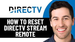 HOW TO RESET DIRECTV STREAM REMOTE 2026! (FULL GUIDE)