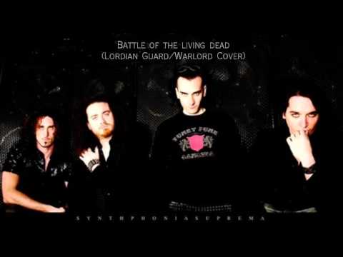 Synthphonia Suprema - Battle of the living dead (Lordian Guard/Warlord cover)