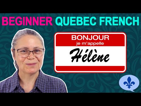 JE M'APPELLE / JE SUIS - Lesson 1 | Quebec French Beginner Course