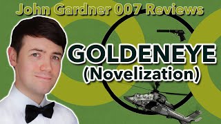 'GoldenEye' Novelization Review | How Does a James Bond Classic Translate to the Page?