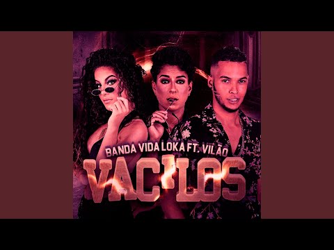 Vacilos (feat. MC Vilão)