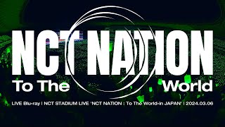 NCT / LIVE Blu-ray NCT『NCT STADIUM LIVE 'NCT NATION : To The World-in JAPAN'』