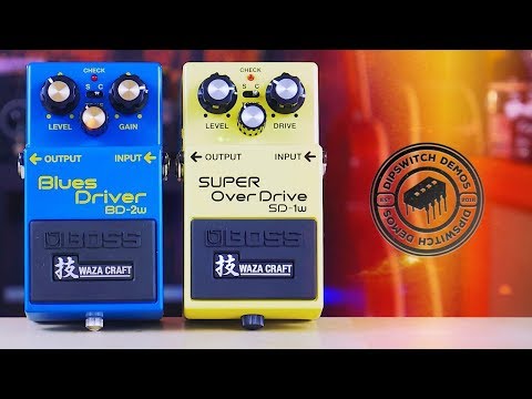 Boss Blues Driver BD-2w Vs. Boss Super Overdrive SD-1w