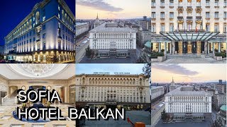 Sofia Hotel Balkan